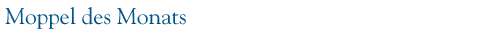Moppel des Monats